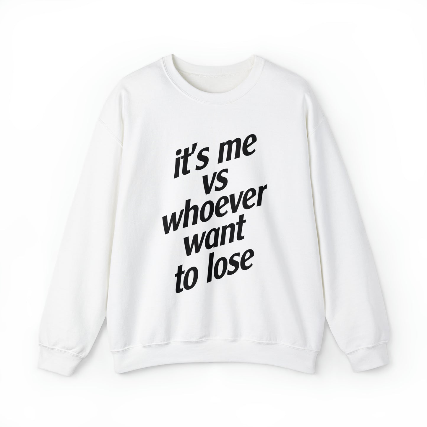 IT'S ME VS WHOEVER WANT TO LOSE (UNISEX)