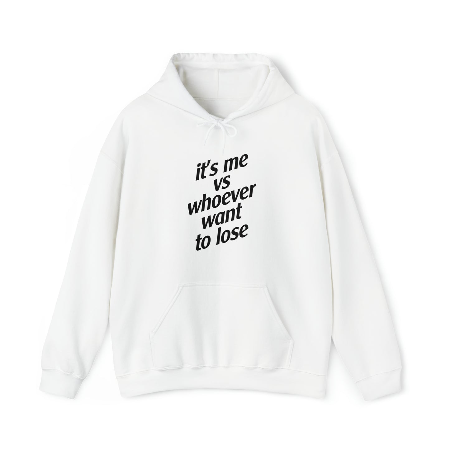 IT'S ME VS WHOEVER WANT TO LOSE (UNISEX)
